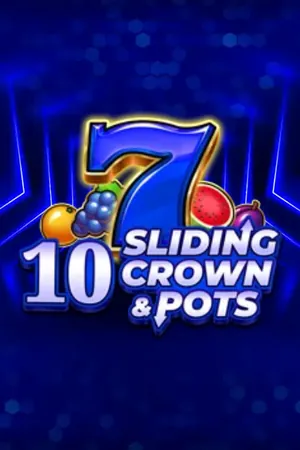 10 Sliding Crown and Pots
